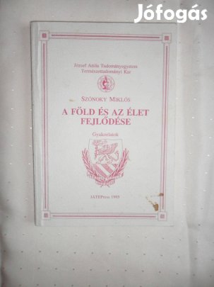A Föld és az élet fejlődése - gyakorlatok (Szónoky Miklós)