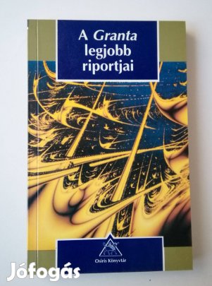 A Granta legjobb riportjai