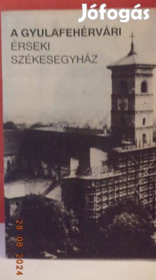 A Gyulafehérvári Érseki Székesegyház