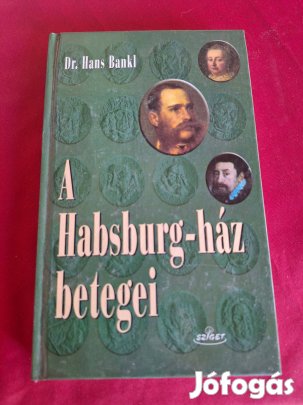 A Habsburg -ház betegei