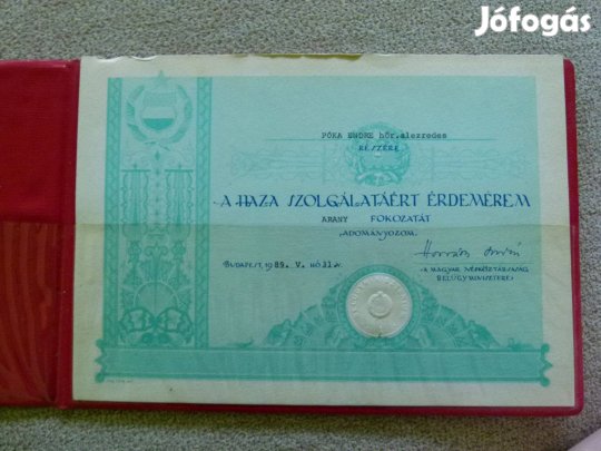 A Haza Szolgálatáért Érdemérem arany fokozata 1989.-adományozó