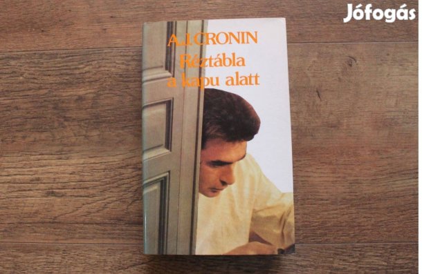 A.J.Cronin - Réztábla a kapu alatt