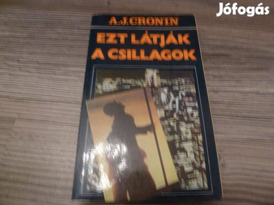 A.J. Cronin: Ezt látják a csillagok I., II. rész