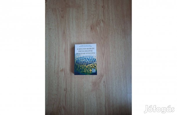 A Kegyes Korán értelmezése magyar nyelven
