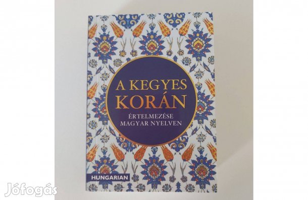 A Kegyes Korán értelmezése magyar nyelven