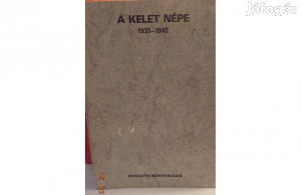 A Kelet Népe 1935 - 1942