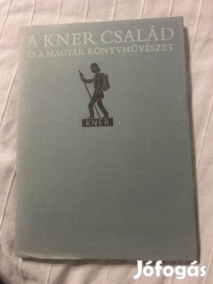 A Kner család és a magyar könyvművészet 1882-1944