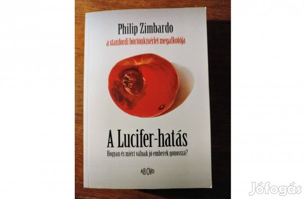 A Lucifer-hatás Philip Zimbardo