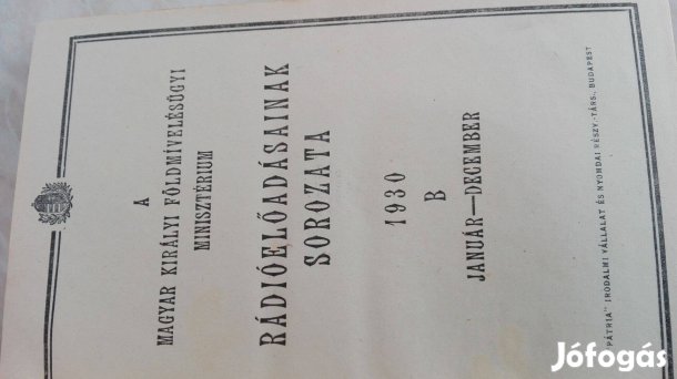 A Magyar Királyi Földmívelésügyi Minisztérium 1930-as Rádióelőa