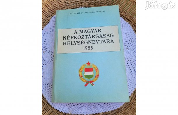 A Magyar Népköztársaság helységnévtára 1985