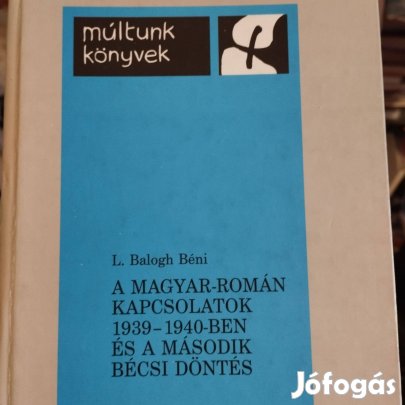 A Magyar-Román Kapcsolatok 1939-1940-Ben