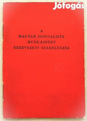 A Magyar Szocialista Munkáspárt Szervezeti Szabályzata