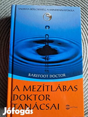 A Mezítlábas Doktor Tanácsai