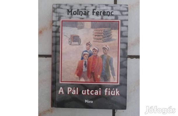 A Pál utcai fiúk könyv Molnár Ferenc (Móra Kiadó)