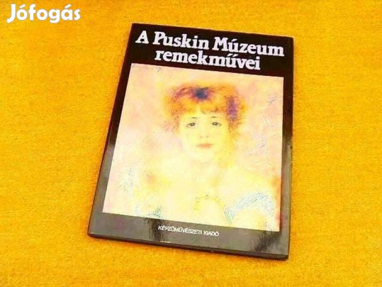 A Puskin Múzeum remekművei - Irina Antonova - Könyv