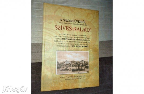 A Savanyúvízről okos és érdekes dolgokat elmesélő szíves kalauz