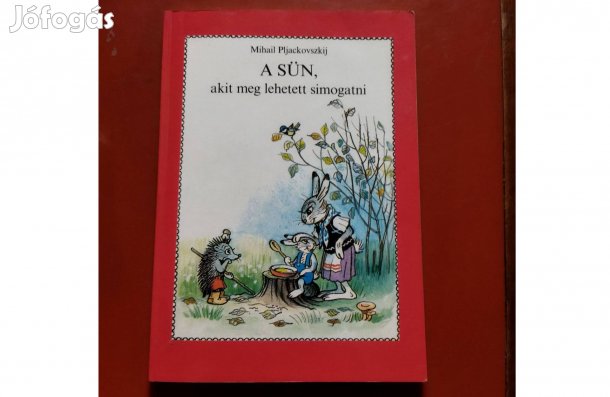 A Sün akit meg lehet simogatni Mesekönyv