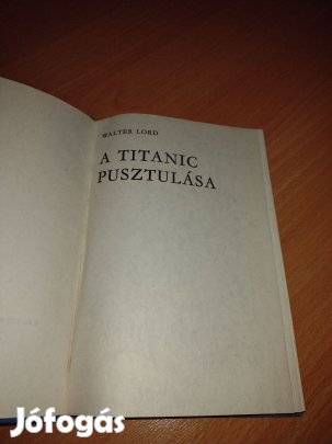 A Titanic pusztulása könyv Walter Lord