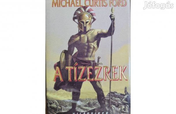 A Tízezrek- Michael Curtis Ford