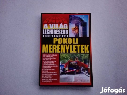A Világ Leghíresebb Történetei:Pokoli Merényletek c.Új könyv eladó !