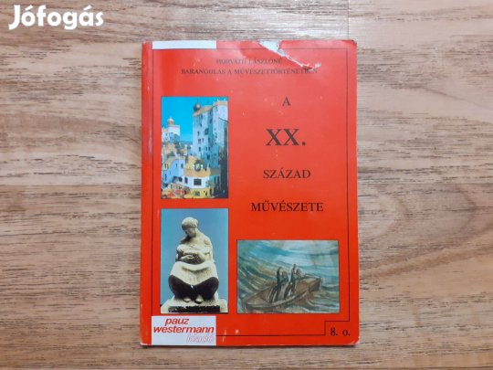 A XX. század művészete - Barangolás a művészettörténetben
