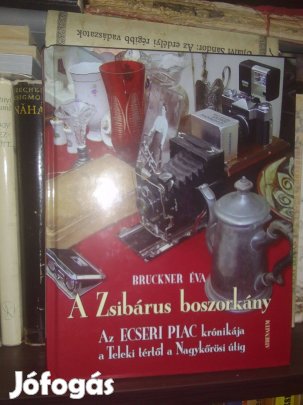 A Zsibárus boszorkány - Az Ecseri Piac krónikája