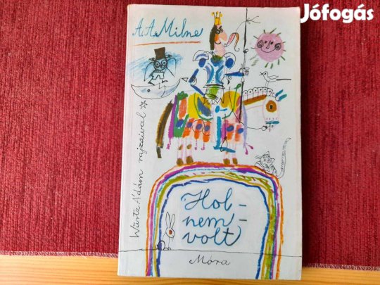 A. A. Milne: Holnemvolt