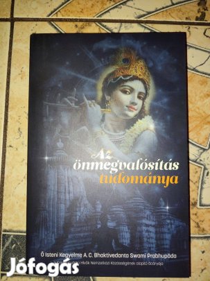 A. C. Bhaktivedanta Swami Prabhupada Az önmegvalósítás tudománya