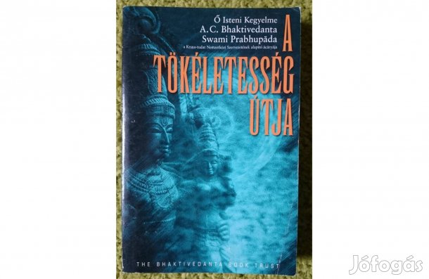 A. C. Bhaktivedanta Swami Prabhupada: A tökéletesség útja