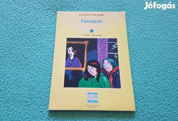 A. De Giuli s C. M. Naddeo: Fantasmi könyv (olasz nyelven)