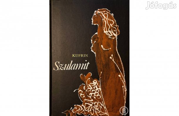 A. I. Kuprin: Szulamit - - - (Csak személyesen!)