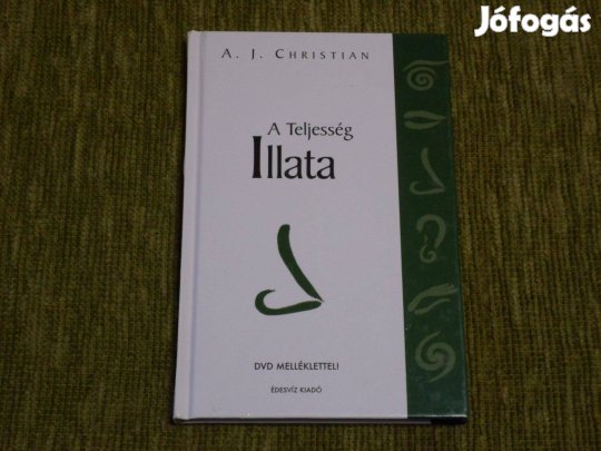 A. J. Christian: A Teljesség Illata. A DVD melléklet nincs benne
