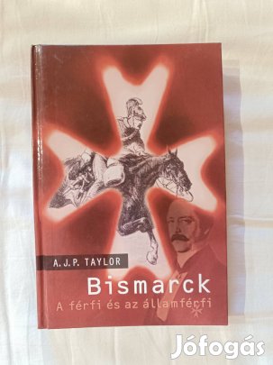 A. J. P. Taylor: Bismarck