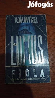 A. W. Mykel - A luxus fiola