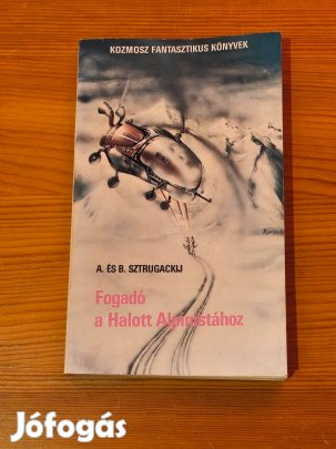 A. és D. Sztrugackij : Fogadó a Halott alpinistához