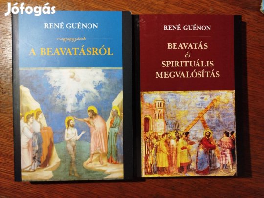 A beavatásról René Guénon Sok Mást Is Hirdetek ugyanitt külön külön