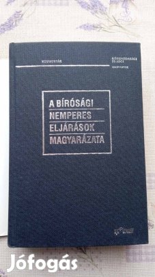 A bírósági nemperes eljárások magyarázata c könyv 1000 Ft 2002.év