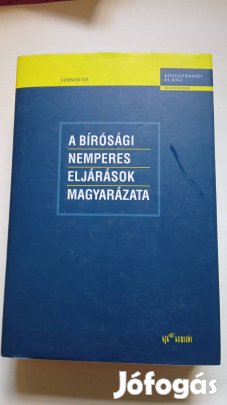 A bírósági nemperes eljárások magyarázata c könyv 800 Ft 2002.év