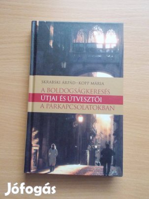 A boldogságkeresés útjai és útvesztői a párkapcsolatokban, Skrabski: