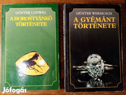 A borostyánkő története A gyémánt története Günter Wermusch