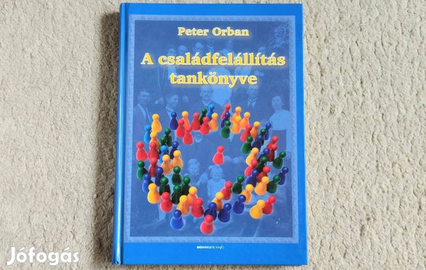 A családfelállítás tankönyve - Peter Orban