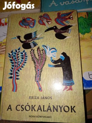 A csókalányok - Székely mesék, dalok, balladák 4000ft óbuda személyes