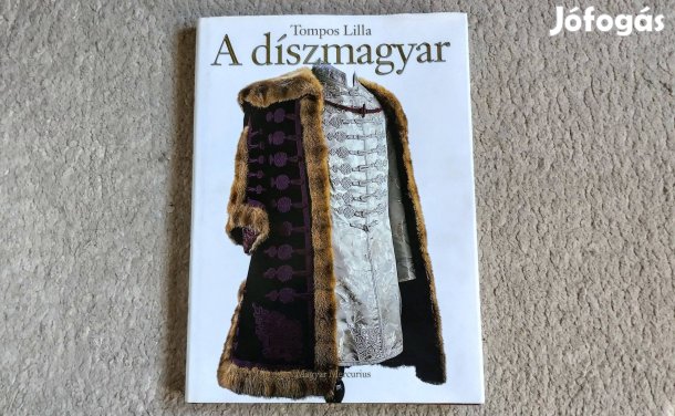 A díszmagyar - Tompos Lilla viselet ruha divat