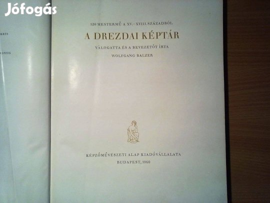 A drezdai képtár (120 mestermű a XV. -XVIII. századból)