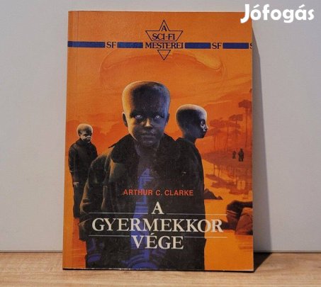 A gyermekkor vége - Arthur C. Clarke