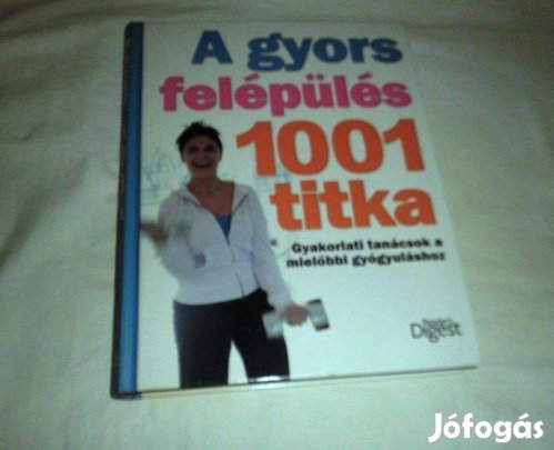 A gyors felépülés1001 titka ujj EÜ. könyv