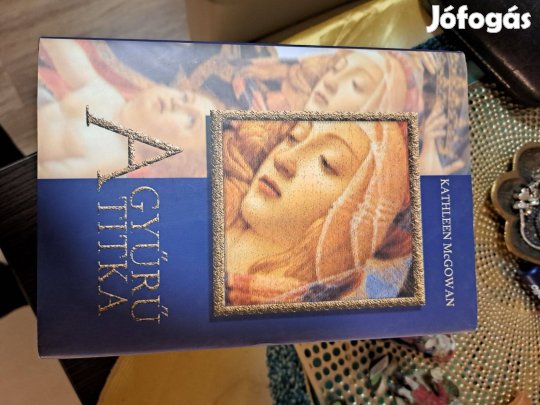 A gyűrű titka - A Magdolna vonal I. könyve