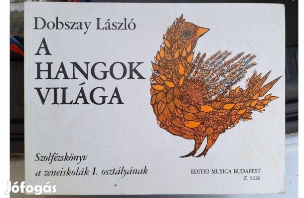 A hangok világa I. Szolfézskönyv a zeneiskolák I. osztályának