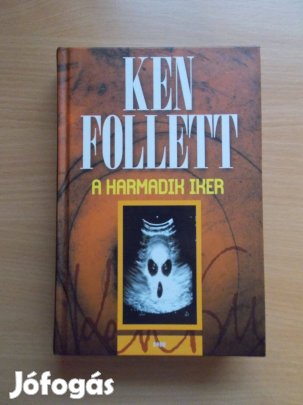A harmadik iker, Ken Follett