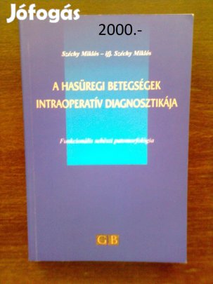 A hasüregi betegségek intraoperatív diagnosztikája